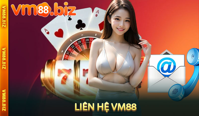 Liên Hệ VM88